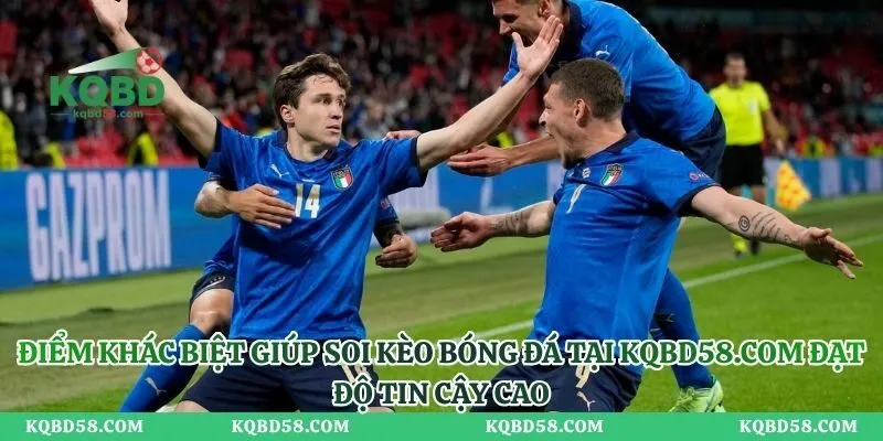 Điểm khác biệt giúp soi kèo bóng đá tại kqbd.esq đạt độ tin cậy cao