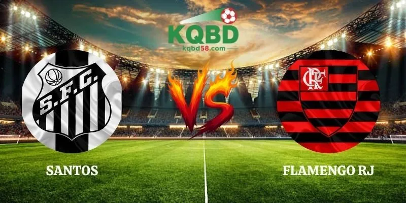 Soi Kèo Santos vs Flamengo RJ 05h30 09/10 VĐQG Brazil