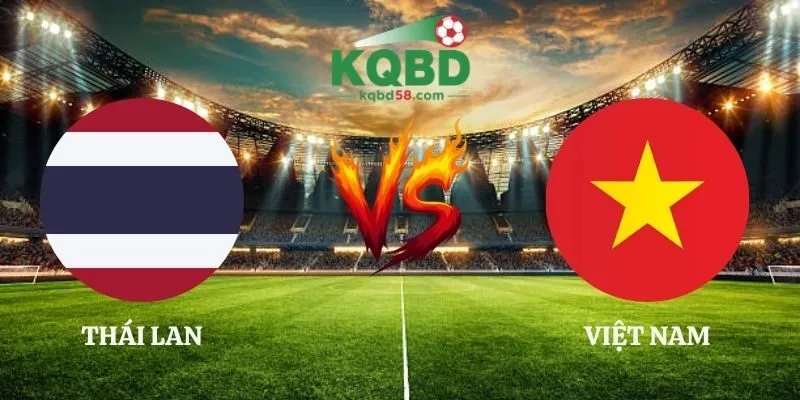 Soi Kèo Thái Lan vs Việt Nam 18h30 29/09 ASEAN Cup 2026